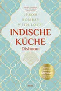 E-Book (epub) Indische Kuche  Dishoom von Shami Thakrar, Kari Thakrar, Naved Nasir