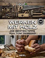 E-Book (epub) Werken mit Holz von Tom Trimmins
