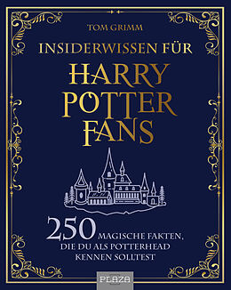Kartonierter Einband Insiderwissen für Harry Potter Fans von Tom Grimm