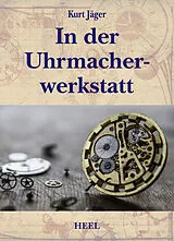 Fester Einband In der Uhrmacherwerkstatt von Kurt Jäger
