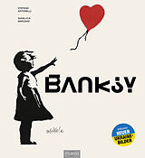 Fester Einband Banksy - Die Kunst der Straße im großen Bildband von Stefano Antonelli, Gianluca Marziani