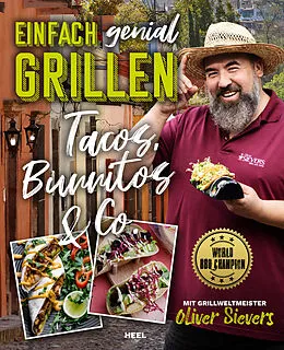 E-Book (epub) Einfach genial Grillen: Tacos, Burritos & Co von Oliver Sievers