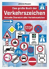 Kartonierter Einband Das Original: Das große Buch der Verkehrszeichen von Tim Saathoff