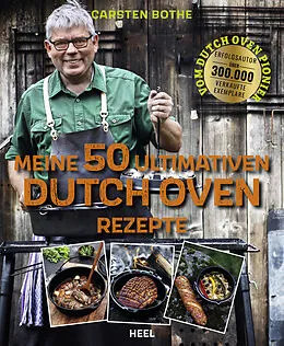 E-Book (epub) Meine 50 ultimativen Dutch-Oven-Rezepte von Carsten Bothe