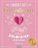 Kartonierter Einband Die Bucket List für Freundinnen von
