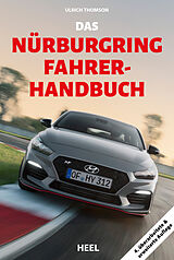 Kartonierter Einband Das Nürburgring Fahrer-Handbuch (4.überarbeitete &amp; erweiterte Auflage) von Ulrich Thomson