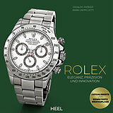 Fester Einband Rolex - Eleganz, Präzision und Innovation von Mara Cappelletti, Osvaldo Patrizzi