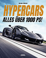Fester Einband Hypercars! Alles über 1.000 PS von Roland Löwisch