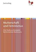 E-Book (pdf) Mutterschaft und Feminismus von Samira Baig