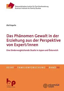 E-Book (pdf) Das Phänomen Gewalt in der Erziehung aus der Perspektive von Expert/innen von Olaf Kapella