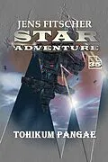 E-Book (epub) TOHIKUM PANGAE (STAR ADVENTURE 35) von Jens Fitscher