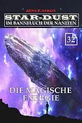 E-Book (epub) Die Magische Energie (STAR-DUST 32) von Jens F. Simon