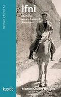 E-Book (epub) Ifni, Spaniens letztes koloniale Abenteuer von Manuel Chaves Nogales
