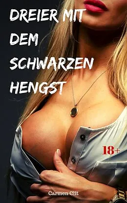 E-Book (epub) Dreier mit dem schwarzen Hengst von Carmen Clit