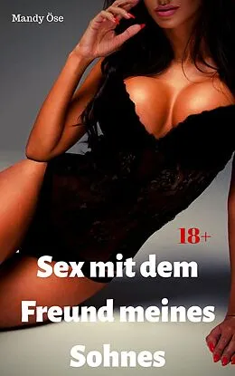 E-Book (epub) Sex mit dem Freund meines Sohnes von Mandy Öse