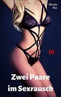 E-Book (epub) Zwei Paare im Sexrausch von Mandy Öse
