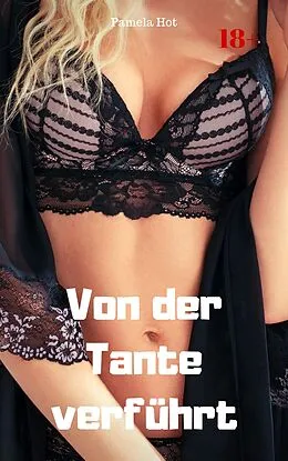 E-Book (epub) Von der Tante verführt von Pamela Hot