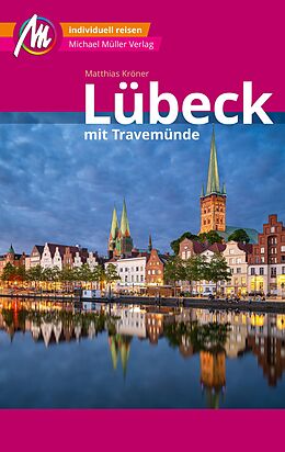 E-Book (epub) Lübeck MM-City  inkl. Travemünde Reiseführer Michael Müller Verlag von Matthias Kröner