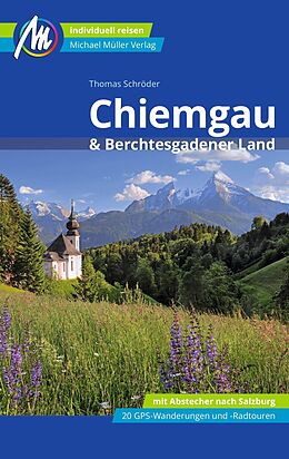 Kartonierter Einband Chiemgau &amp; Berchtesgadener Land Reiseführer Michael Müller Verlag von Thomas Schröder