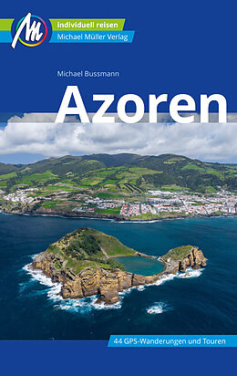 Kartonierter Einband Azoren Reiseführer Michael Müller Verlag von Michael Bussmann