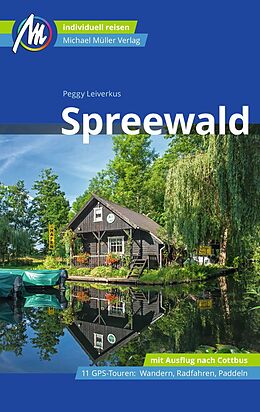 Kartonierter Einband Spreewald Reiseführer Michael Müller Verlag von Peggy Leiverkus