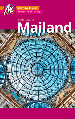 E-Book (epub) Mailand MM-City Reiseführer Michael Müller Verlag von Beate Giacovelli