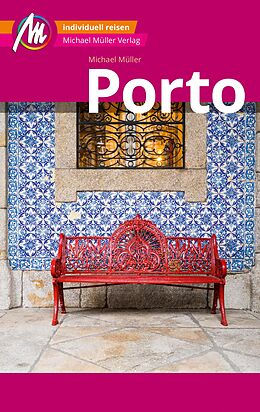 E-Book (epub) Porto MM-City Reiseführer Michael Müller Verlag von Michael Müller