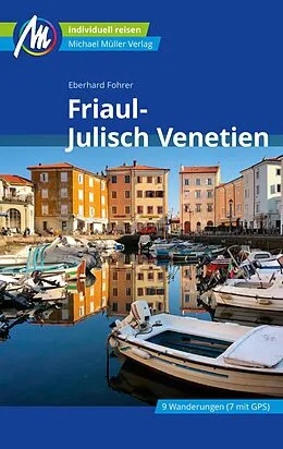 E-Book (epub) Friaul - Julisch Venetien Reiseführer Michael Müller Verlag von Eberhard Fohrer