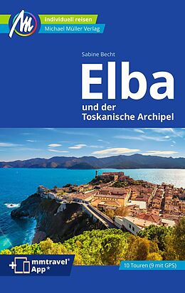 Kartonierter Einband Elba Reiseführer Michael Müller Verlag von Sabine Becht