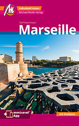 Kartonierter Einband Marseille MM-City Reiseführer Michael Müller Verlag von Ralf Nestmeyer
