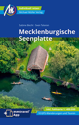 Kartonierter Einband Mecklenburgische Seenplatte Reiseführer Michael Müller Verlag von Sven Talaron, Sabine Becht