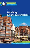 E-Book (epub) Lüneburg &amp; Lüneburger Heide Reiseführer Michael Müller Verlag von Sven Bremer