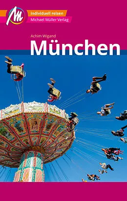 E-Book (epub) München MM-City Reiseführer Michael Müller Verlag von Achim Wigand