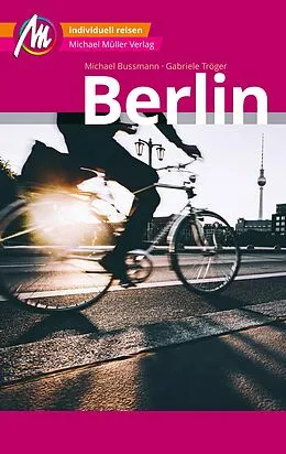 E-Book (epub) Berlin MM-City Reiseführer Michael Müller Verlag von Gabriele Tröger, Michael Bussmann