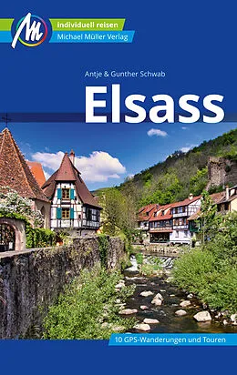 E-Book (epub) Elsass Reiseführer Michael Müller Verlag von Antje Schwab, Gunter Schwab