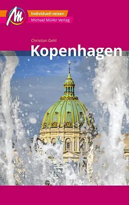 E-Book (epub) Kopenhagen MM-City Reiseführer Michael Müller Verlag von Christian Gehl