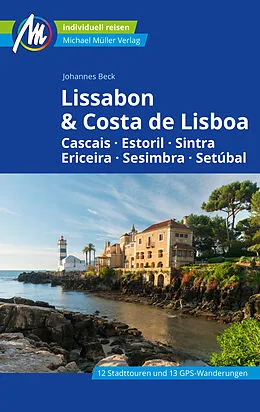 E-Book (epub) Lissabon &amp; Costa de Lisboa Reiseführer Michael Müller Verlag von Johannes Beck