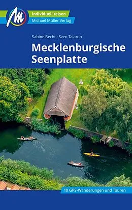 E-Book (epub) Mecklenburgische Seenplatte Reiseführer Michael Müller Verlag von Sven Talaron, Sabine Becht