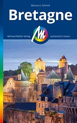 E-Book (epub) MICHAEL MÜLLER REISEFÜHRER Bretagne von Marcus X. Schmid
