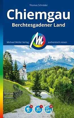 E-Book (epub) MICHAEL MÜLLER REISEFÜHRER Chiemgau &amp; Berchtesgadener Land von Thomas Schröder