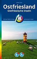 E-Book (epub) MICHAEL MÜLLER REISEFÜHRER Ostfriesland &amp; Ostfriesische Inseln von Dieter Katz