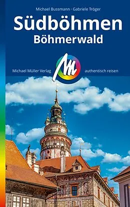 E-Book (epub) MICHAEL MÜLLER REISEFÜHRER Südböhmen von Michael Bussmann, Gabriele Tröger