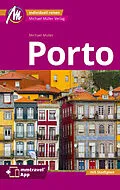 E-Book (epub) Porto MM-City Reiseführer Michael Müller Verlag von Michael Müller