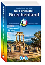 Kartonierter Einband MICHAEL MÜLLER Reiseführer Nord- und Mittelgriechenland von Andreas Neumeier, Peter Kanzler