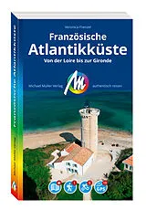 Set mit div. Artikeln (Set) MICHAEL MÜLLER REISEFÜHRER Französische Atlantikküste von Veronica Frenzel