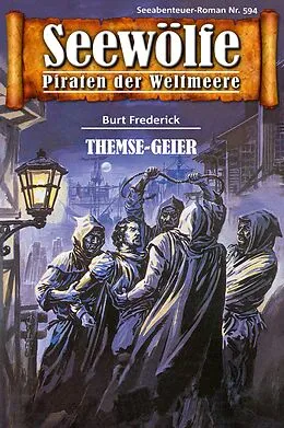 E-Book (epub) Seewölfe - Piraten der Weltmeere 594 von Burt Frederick