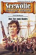 E-Book (epub) Seewölfe - Piraten der Weltmeere 599 von Fred McMason