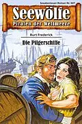 E-Book (epub) Seewölfe - Piraten der Weltmeere 607 von Burt Frederick