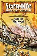 E-Book (epub) Seewölfe - Piraten der Weltmeere 683 von Sean Beaufort