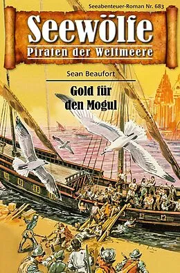 E-Book (epub) Seewölfe - Piraten der Weltmeere 683 von Sean Beaufort